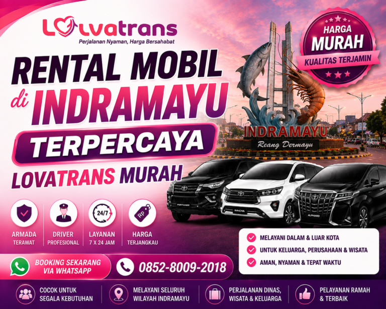 Rental Mobil di Indramayu Terpercaya LovaTrans Murah
